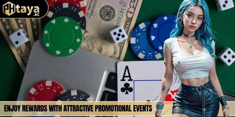 Enjoy rewards with attractive promotional events