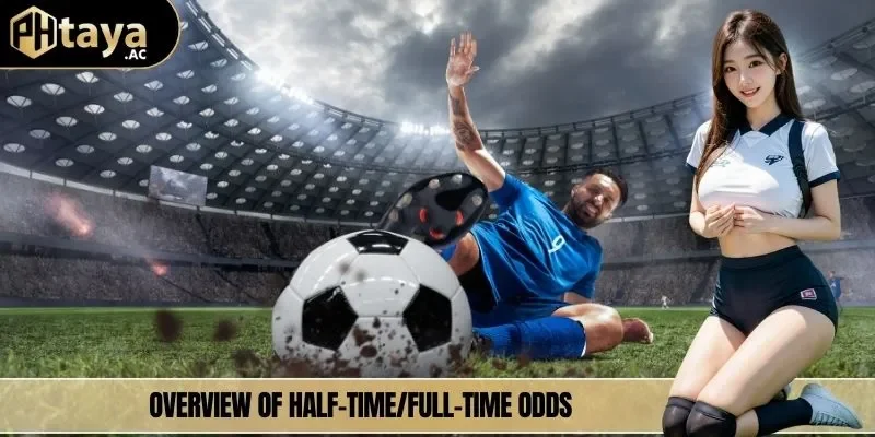 Overview of half-time/full-time odds