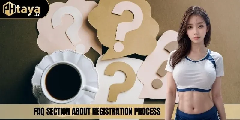 FAQ section about registration process